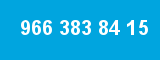 966 383 84 15 966 383 84 15